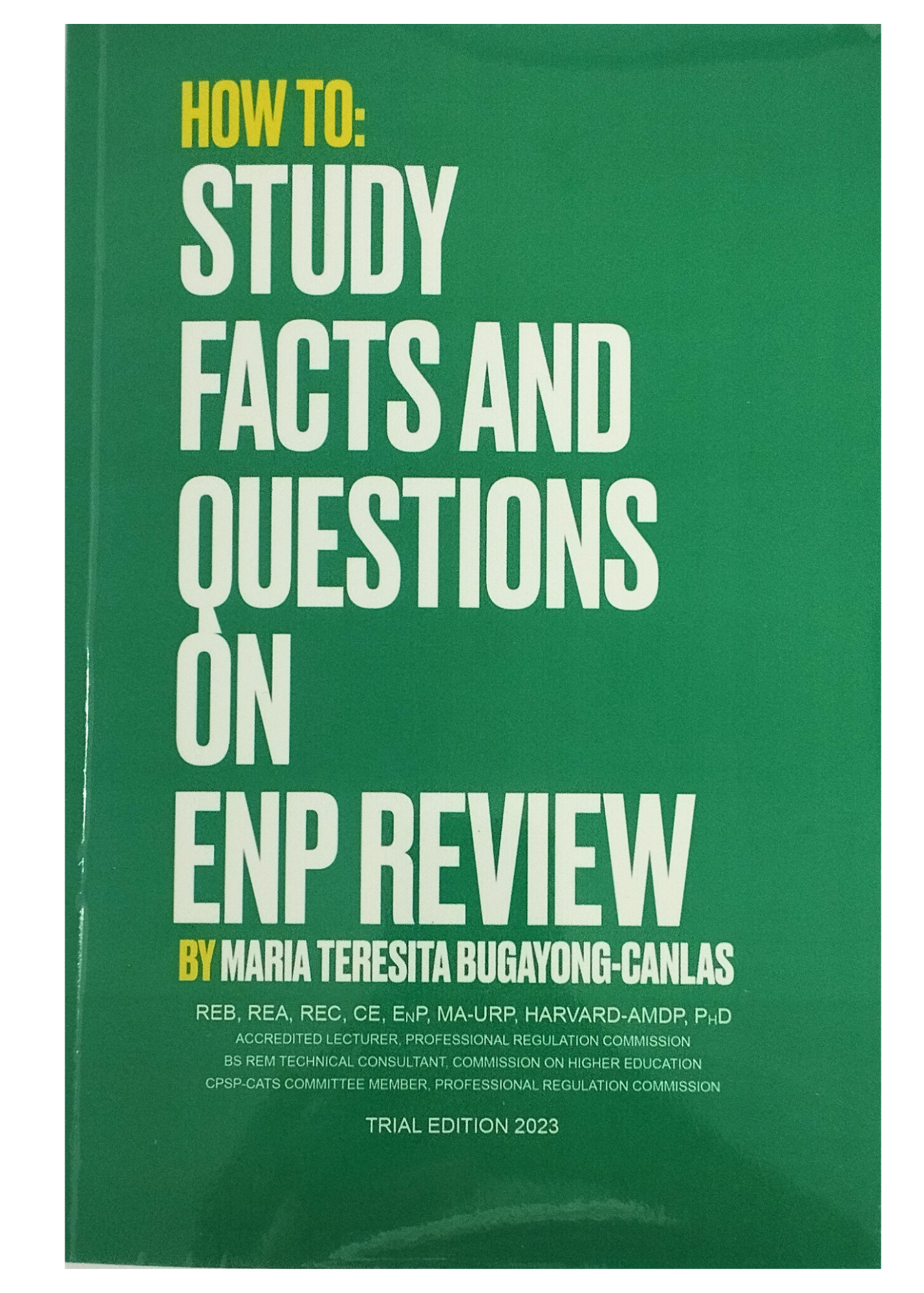 How To: Study Facts and Questions on ENP Review